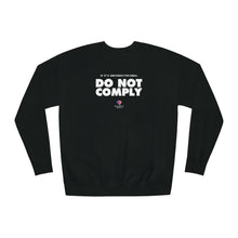 Load image into Gallery viewer, If It&#39;s Unconstitutional, Do Not Comply - Unisex Fleece Sweatshirt
