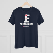 Load image into Gallery viewer, FU: Communism - Women&#39;s Comfort-Fit Premium Tee
