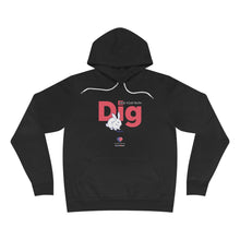 Load image into Gallery viewer, Dig - Find Your Truth - Unisex Hoodie
