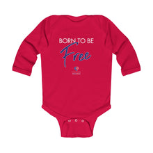 Load image into Gallery viewer, Infant L/S Bodysuit - Born To Be Free
