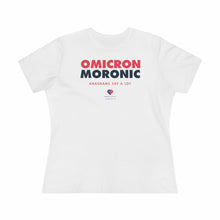 Load image into Gallery viewer, Omicron - Moronic - Women&#39;s Comfort-Fit Premium Tee
