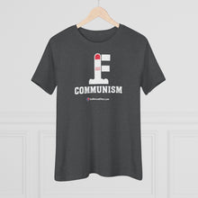 Load image into Gallery viewer, FU: Communism - Women&#39;s Comfort-Fit Premium Tee
